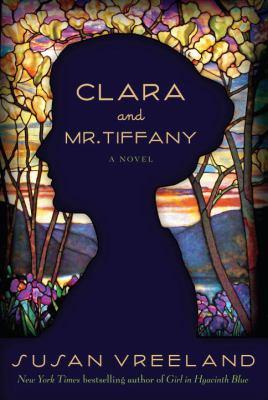 clara-and-mr.-tiffany-by-susan-vreeland-(hardcover) cover image