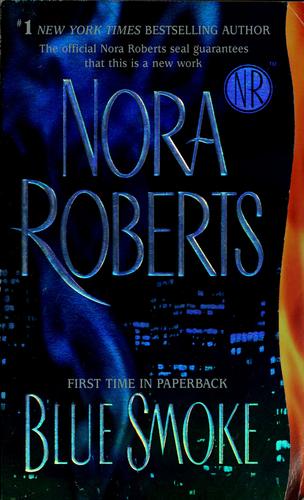 blue-smoke-by-nora-roberts-(paperback) cover image