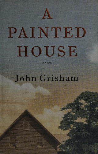 a-painted-house-by-john-grisham-(hardcover) cover image