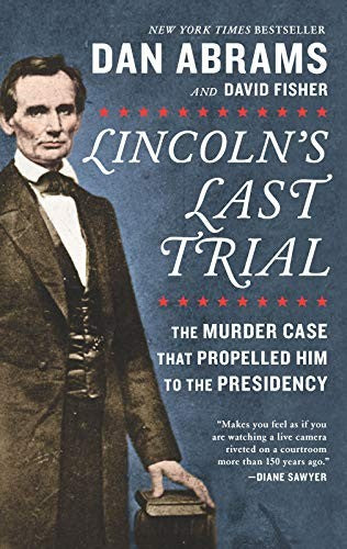 lincoln's-last-trial-by-dan-abrams,-david-fisher-(paperback) cover image