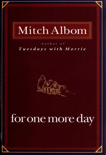 for-one-more-day-by-mitch-albom-(hardcover) cover image