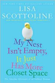 my-nest-isn't-empty,-it-just-has-more-closet-space-by-lisa-scottoline-(hardcover) cover image