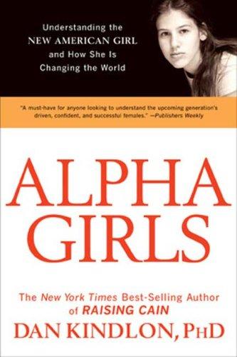 alpha-girls-by-dan-kindlon,-daniel-j.-kindlon-(paperback) cover image