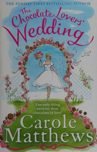 the-chocolate-lovers'-wedding-by-carole-matthews-(paperback) cover image