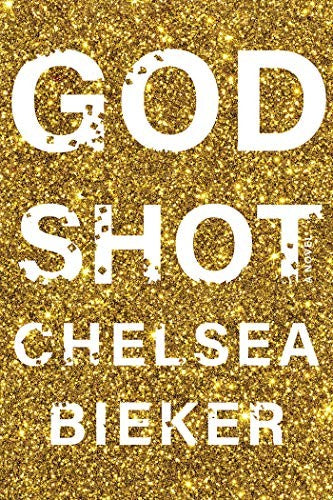 godshot-by-chelsea-bieker-(paperback) cover image