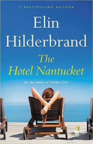 hotel-nantucket-by-elin-hilderbrand-(hardcover) cover image