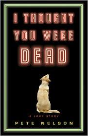 i-thought-you-were-dead-by-nelson,-peter-(paperback) cover image