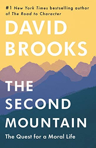 the-second-mountain:-the-quest-for-a-moral-life-by-david-brooks-(hardcover) cover image