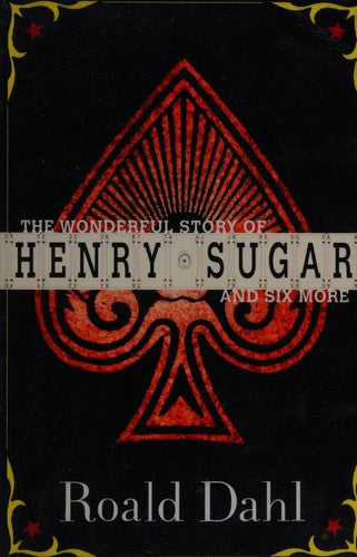 the-wonderful-world-of-henry-sugar-and-six-more-by-roald-dahl-(paperback) cover image