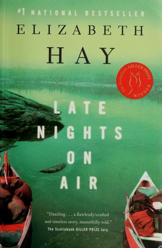 late-nights-on-air-by-elizabeth-hay-(paperback) cover image