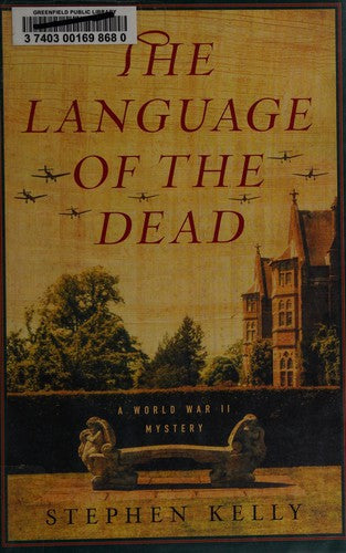 the-language-of-the-dead-by-kelly,-stephen-(mystery-writer)-(hardcover) cover image