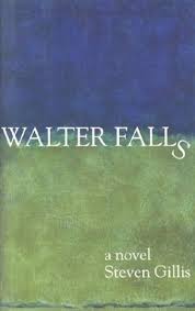 Walter Falls by Steven Gillis (paperback)