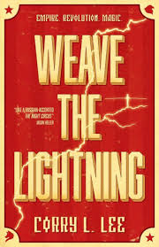 Weave the Lightning by Corry L. Lee (paperback)