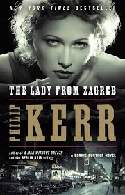 The lady from Zagreb by Philip Kerr (hardcover)